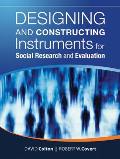 Designing and Constructing Instruments for Social Research and Evaluation (eBook, PDF) - Colton, David; Covert, Robert W.