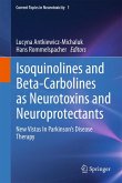 Isoquinolines And Beta-Carbolines As Neurotoxins And Neuroprotectants (eBook, PDF)