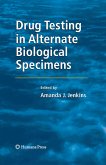 Drug Testing in Alternate Biological Specimens (eBook, PDF)