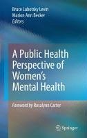 A Public Health Perspective of Women's Mental Health (eBook, PDF)