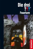 Feuerturm / Die drei Fragezeichen Bd.85 (eBook, ePUB)