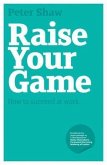 Raise Your Game (eBook, ePUB)