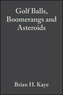 Golf Balls, Boomerangs and Asteroids (eBook, PDF) - Kaye, Brian H.