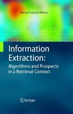 Information Extraction: Algorithms and Prospects in a Retrieval Context (eBook, PDF)