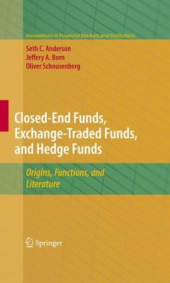 Closed-End Funds, Exchange-Traded Funds, and Hedge Funds (eBook, PDF) - Anderson, Seth; Born, Jeffery A.; Schnusenberg, Oliver