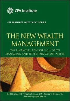 The New Wealth Management (eBook, PDF) - Evensky, Harold; Horan, Stephen M.; Robinson, Thomas R.