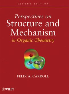 Perspectives on Structure and Mechanism in Organic Chemistry (eBook, ePUB) - Carroll, Felix A.