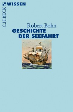 Geschichte der Seefahrt (eBook, ePUB) - Bohn, Robert
