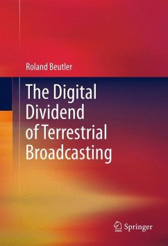The Digital Dividend of Terrestrial Broadcasting (eBook, PDF) - Beutler, Roland