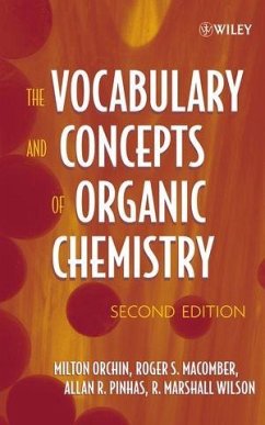 The Vocabulary and Concepts of Organic Chemistry (eBook, PDF) - Orchin, Milton; Macomber, Roger S.; Pinhas, Allan R.; Wilson, R. Marshall