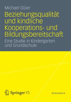 Beziehungsqualität und kindliche Kooperations- und Bildungsbereitschaft (eBook, PDF) - Glüer, Michael