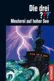 Meuterei auf hoher See / Die drei Fragezeichen Bd.83 (eBook, ePUB)