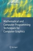 Mathematical and Computer Programming Techniques for Computer Graphics (eBook, PDF)