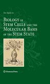 Biology of Stem Cells and the Molecular Basis of the Stem State (eBook, PDF)