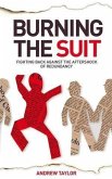Burning the Suit (eBook, PDF) Burning the Suit (eBook, PDF)