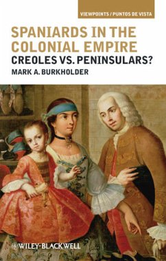 Spaniards in the Colonial Empire (eBook, PDF) - Burkholder, Mark A.