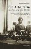 Die Arbeiterin in Zürich um 1900 (eBook, ePUB)