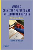 Writing Chemistry Patents and Intellectual Property (eBook, PDF)