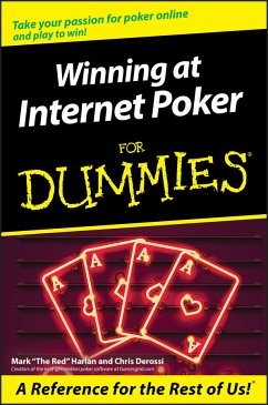 Winning at Internet Poker For Dummies (eBook, PDF) - Harlan, Mark; Derossi, Chris