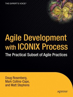 Agile Development with ICONIX Process (eBook, PDF) - Rosenberg, Don; Collins-Cope, Mark; Stephens, Matt