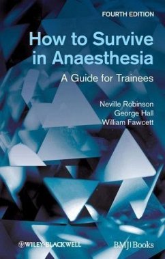 How to Survive in Anaesthesia (eBook, ePUB) - Robinson, Neville; Hall, George M.; Fawcett, William