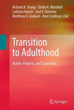 Transition to Adulthood (eBook, PDF) - Young, Richard A.; Marshall, Sheila K.; Valach, Ladislav; Domene, José F.; Graham, Matthew D.; Zaidman-Zait, Anat