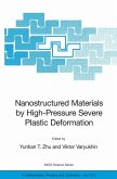 Nanostructured Materials by High-Pressure Severe Plastic Deformation (eBook, PDF)