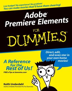 Adobe Premiere Elements For Dummies (eBook, PDF) - Underdahl, Keith