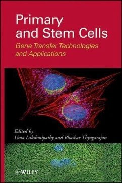 Primary and Stem Cells (eBook, ePUB) - Lakshmipathy, Uma; Thyagarajan, Bhaskar