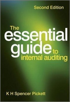 The Essential Guide to Internal Auditing (eBook, PDF) - Pickett, K. H. Spencer