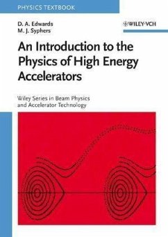 An Introduction to the Physics of High Energy Accelerators (eBook, PDF) - Edwards, Donald A.; Syphers, M. J.