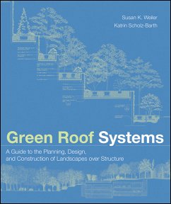 Green Roof Systems (eBook, ePUB) - Weiler, Susan; Scholz-Barth, Katrin