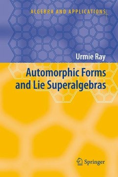 Automorphic Forms and Lie Superalgebras (eBook, PDF) - Ray, Urmie