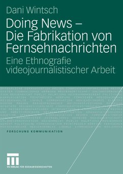 Doing News - Die Fabrikation von Fernsehnachrichten (eBook, PDF) - Wintsch, Dani