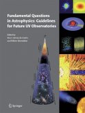 Fundamental Questions in Astrophysics: Guidelines for Future UV Observatories (eBook, PDF)