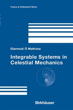 Integrable Systems in Celestial Mechanics (eBook, PDF) - Ó'Mathúna, Diarmuid