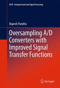 Oversampling A/D Converters with Improved Signal Transfer Functions (eBook, PDF) - Pandita, Bupesh