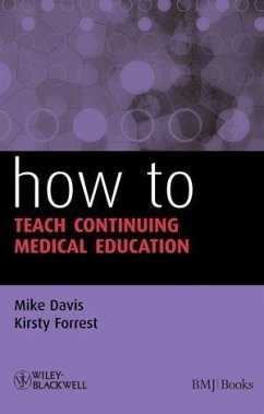 How to Teach Continuing Medical Education (eBook, PDF) - Davis, Mike; Forrest, Kirsty