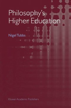 Philosophy's Higher Education (eBook, PDF) - Tubbs, Nigel