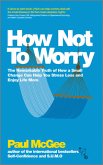 How Not To Worry (eBook, ePUB)