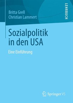 Sozialpolitik in den USA (eBook, PDF) - Grell, Britta; Lammert, Christian
