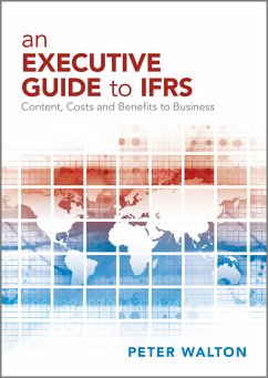 An Executive Guide to IFRS (eBook, PDF) - Walton, Peter