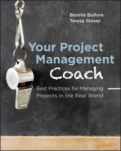 Your Project Management Coach (eBook, ePUB) - Biafore, Bonnie; Stover, Teresa S.