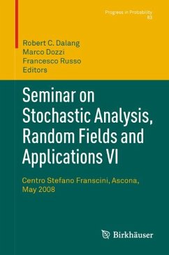 Seminar on Stochastic Analysis, Random Fields and Applications VI (eBook, PDF)