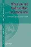 When Law and Medicine Meet: A Cultural View (eBook, PDF)