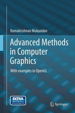 Advanced Methods in Computer Graphics (eBook, PDF) - Mukundan, Ramakrishnan
