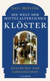 Die Welt der mittelalterlichen Klöster (eBook, ePUB)