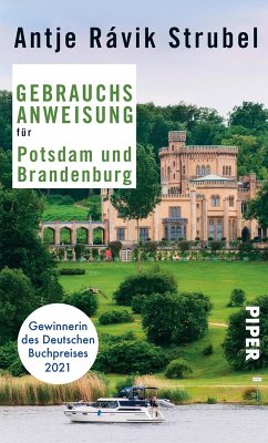 Gebrauchsanweisung für Potsdam und Brandenburg (eBook, ePUB) - Strubel, Antje Rávik