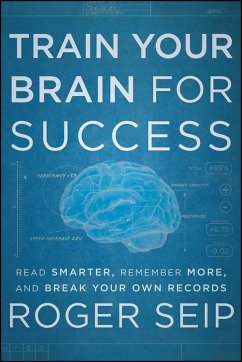 Train Your Brain For Success (eBook, ePUB) - Seip, Roger