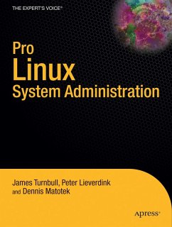 Pro Linux System Administration (eBook, PDF) - Turnbull, James; Matotek, Dennis; Lieverdink, Peter